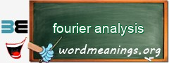 WordMeaning blackboard for fourier analysis